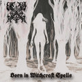 Born In Witchcraft Spells