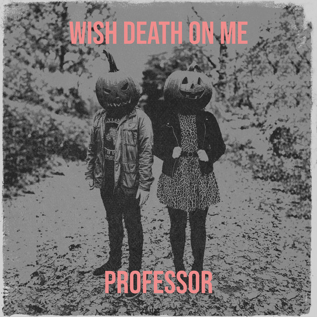 Wish Death on Me