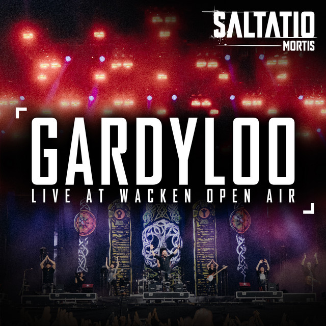 Gardyloo (Live at Wacken)