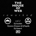The House of Web/Reworked Vol.2
