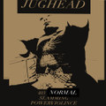 JUGHEAD - 403 NORMAL SLAMMING POWERVIOLENCE