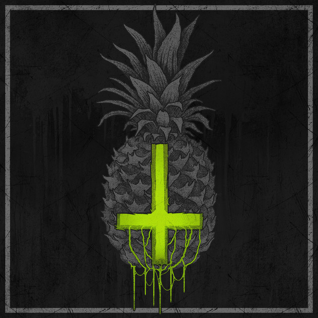 Fuck Your Pineapple