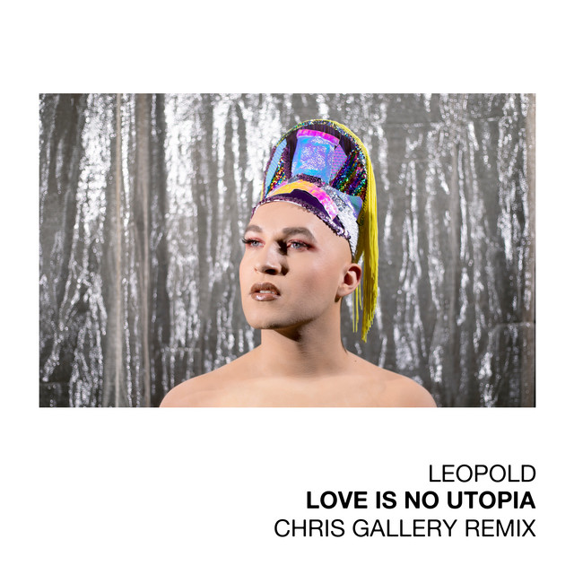 Love Is No Utopia (Chris Gallery Remix)