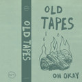 Old Tapes