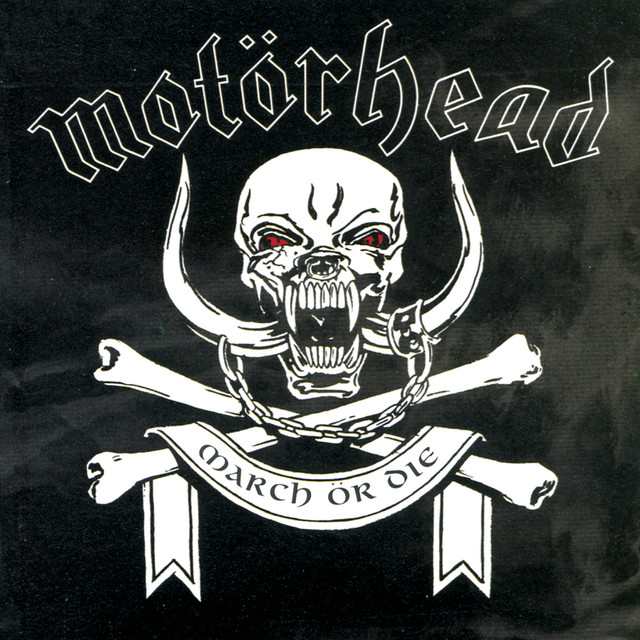 March Or Die