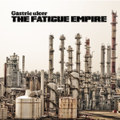 The fatigue empire