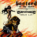 Bastard of the Skies/ Catatomic Split LP