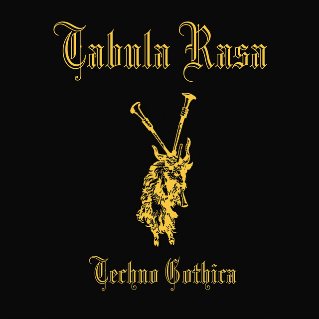 Tabula Rasa / Techno Gothica