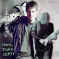 Now, Then (EP2)