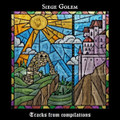 Siege Golem - Tracks from compilations