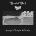 Songs of fragile Solitude