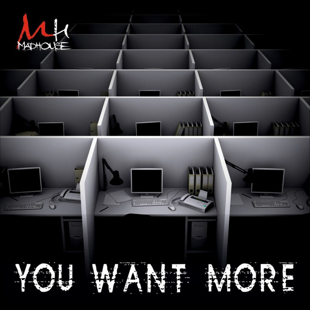 You Want More