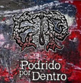 Podrido Por Dentro
