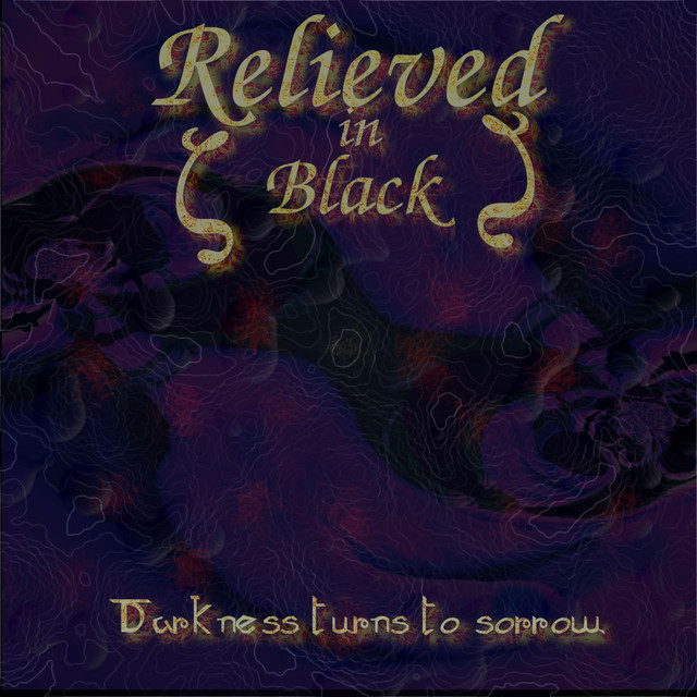 Darkness turns to sorrow
