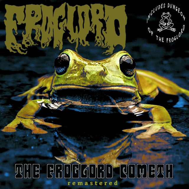 The Froglord Cometh (Remastered)