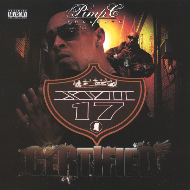 Pimp C Presents... XVII Certified