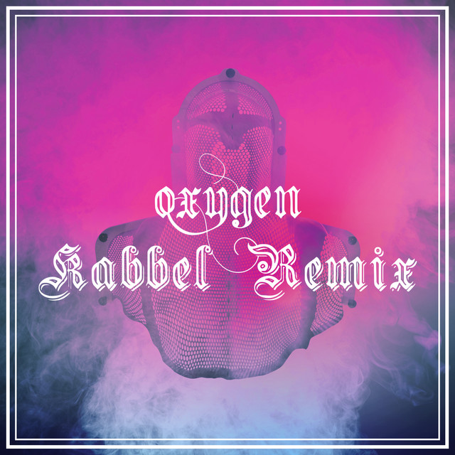 Oxygen (Kabbel Remix)