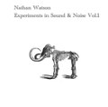Experiments in Sound & Noise Vol.1