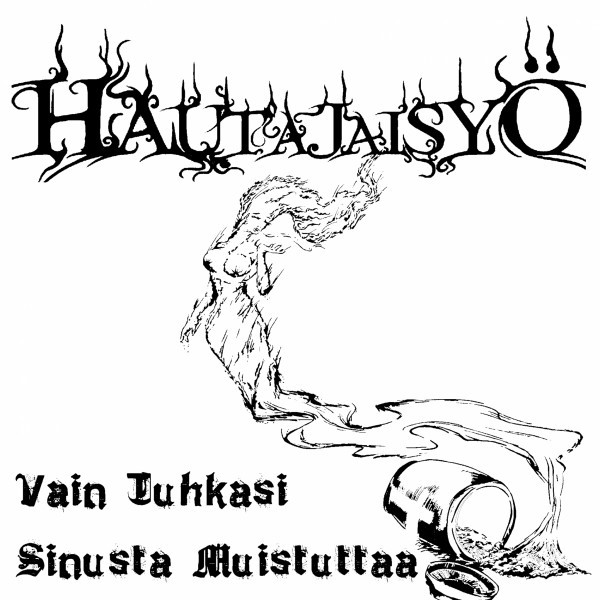 Vain tuhkasi sinusta muistuttaa