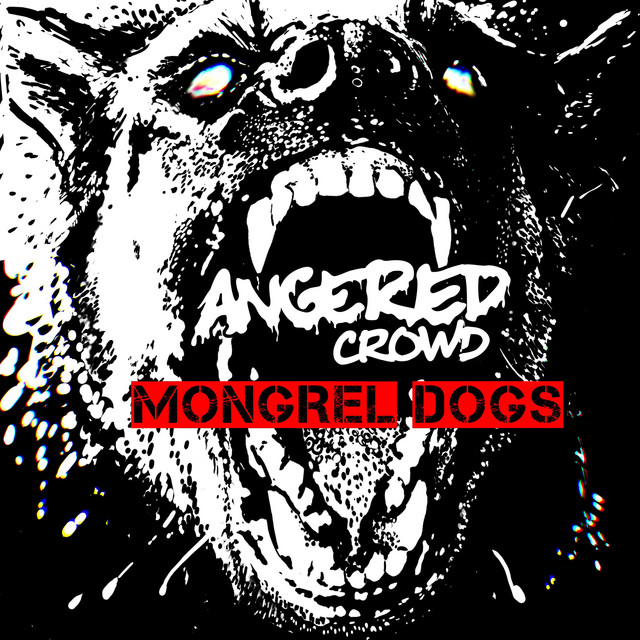 Mongrel Dogs