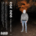THE DOG ''The Devil Comes At Night'' Tape