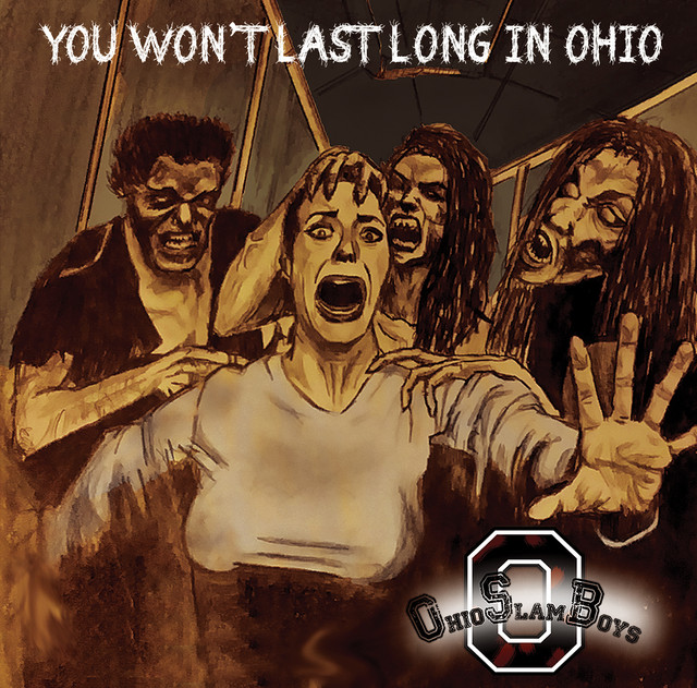 You won't last long in Ohio