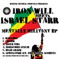 Iron Will Meets Israel Starr - Mentally Militant EP (Remastered)