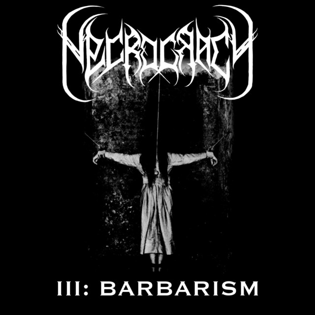 III: Barbarism