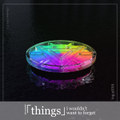 things i wouldn't want to forget (.re:)