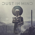 Take me Away