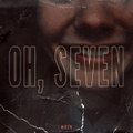 Oh, Seven