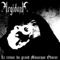 Le retour du grand Monarque Obscur