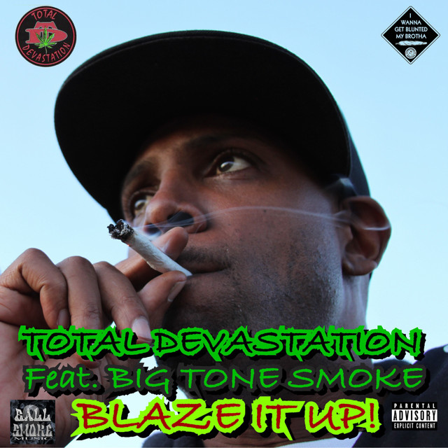 Blaze It Up!
