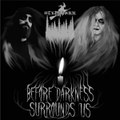 Before Darkness Surrounds Us