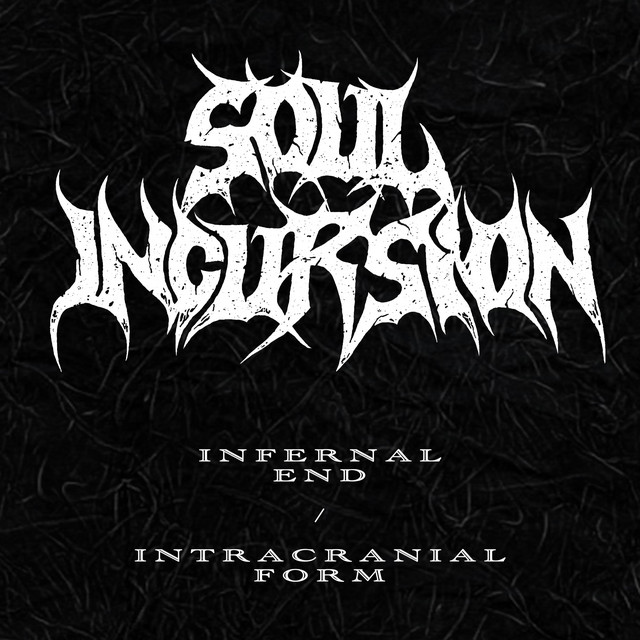 Infernal End / Intracranial Form