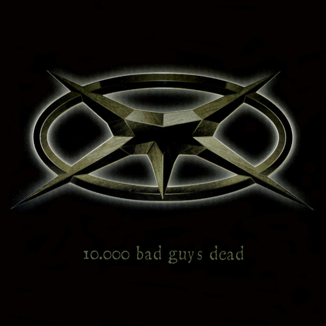 10.000 Bad Guys Dead