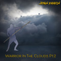 Warrior In The Clouds Pt.2
