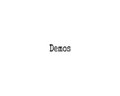 Demos