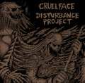 Cruel Face / Disturbance Project - 7"Split