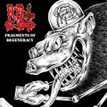 Fragments of degeneracy (split w/ Black Katharsis)