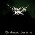 Shadows Close To Me