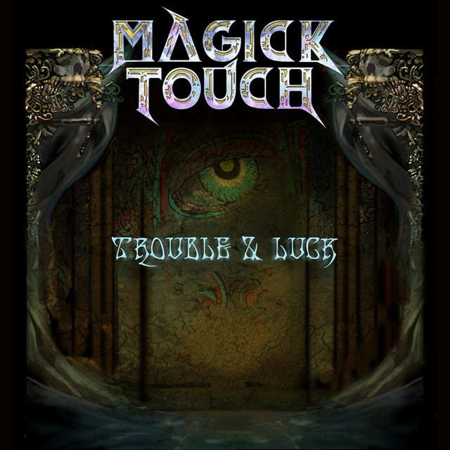 Trouble & Luck