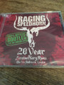 Raging Speedhorn  20 Year  Anniversary Electric Ballroom Show
