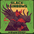 BLACK RAINBOWS - Hawkdope (repress)