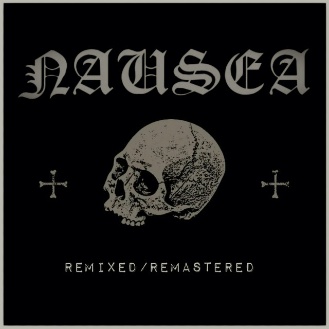 Nausea (Remixed/Remastered)