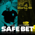 Safe Bet ft Guilty Simpson