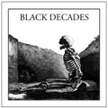 Black Decades - Hideous Life LP