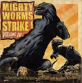 Mighty Worm Strike 4