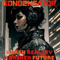 Harsh Reality Harsher Future