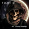 The evil we create